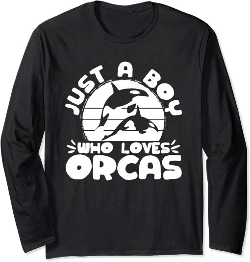 Whales Funny Orca Lovers Just A Boy Who Loves Orcas Long Sleeve T-Shirt